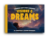Visions and Dreams