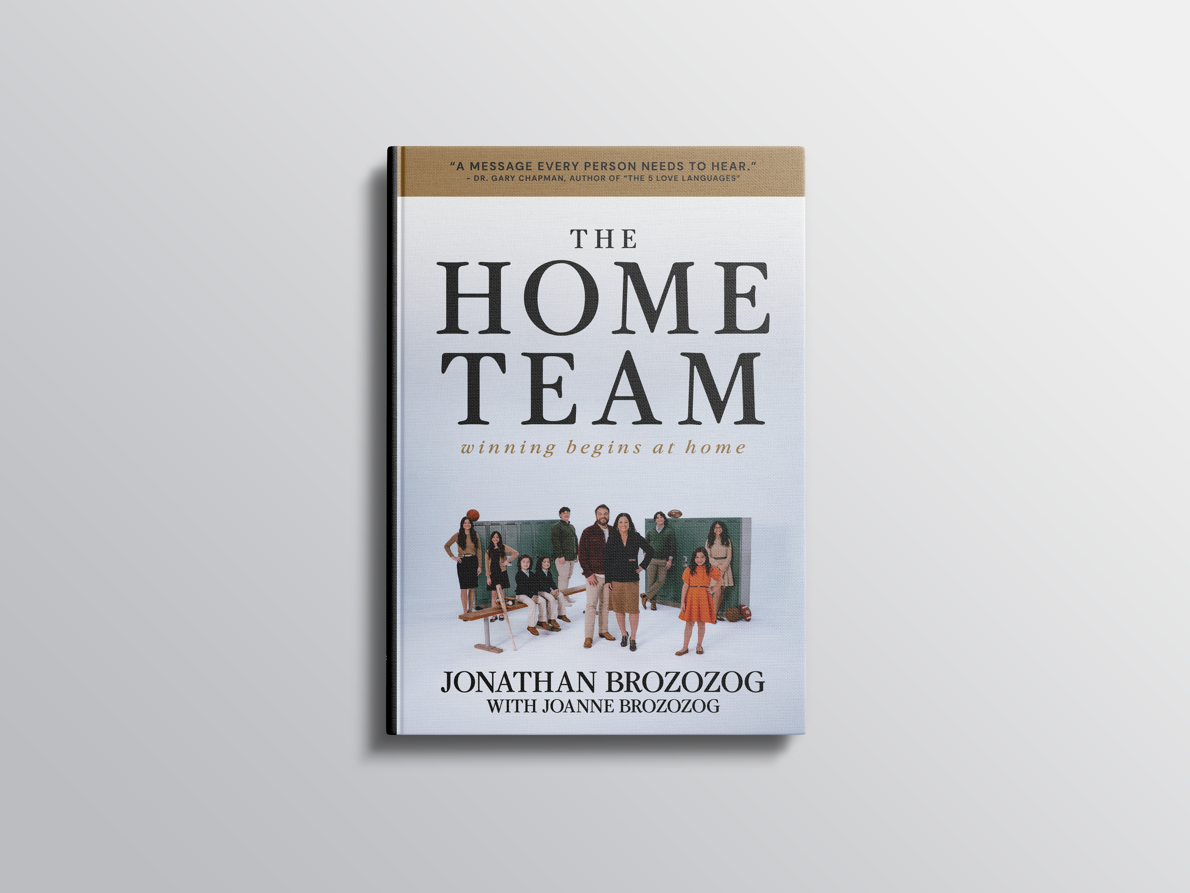 The Home Team: Winning Begins At Home Hardcover (PREORDER)